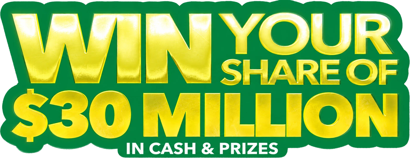 Win your share of $30 million